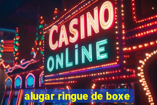 alugar ringue de boxe